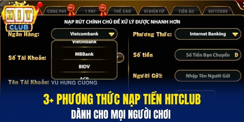 3+ Phương thức nạp tiền Hitclub dành cho mọi người chơi&nbsp;