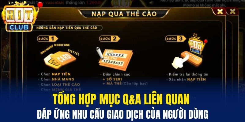Tổng hợp mục Q&A liên quan đáp ứng nhu cầu giao dịch của người dùng&nbsp;